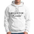 Massage Therapy - Its Nice To Be Kneaded B Hoodie