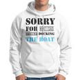 Official Im Sorry For What I Said While I Was Docking The Boat Hoodie