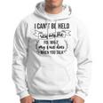 Premium I Cant Be Held Responsible For What My Face Does When You Talk Hoodie