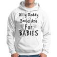 Silly Daddy Boobs Are For Babies Funny Baby Gift Funny Pregnancy Gift Funny Baby Shower Gift Hoodie