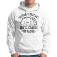 Tasty Taco Tuesday Forecast 100 Chance Of Tacos Hoodie