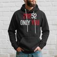 20252 Only You Funny Hoodie Gifts for Him