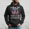Back Up Terry Put It In Reverse Firework Funny 4Th Of July Hoodie Gifts for Him