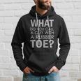 Dad Joke Novelty Tee The One About A Guy With A Rubber Toe Hoodie Gifts for Him