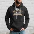 El Padrino Mas Chingon Mexican Godfather Funny Padre Quote Hoodie Gifts for Him