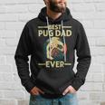 Funny Best Pug Dad Ever Art For Pug Dog Pet Lover Daddy Hoodie Gifts for Him