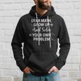 Funny Math Quote For Girls Boys Teens Men Women Dear Math V2 Hoodie Gifts for Him