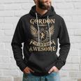 Gordon Name Gift Gordon The Man Of Being Awesome Hoodie Gifts for Him