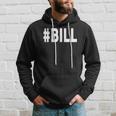 Hashtag Bill Name Bill Hoodie Gifts for Him