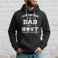 I Have Two Titles Dad & Host Men Gifts Idea Hoodie Gifts for Him