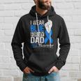 I Wear Blue For My Dad Als Awareness Supporter Warrior Hoodie Gifts for Him