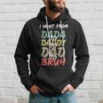 I Went From Dada To Daddy To Dad To Bruh Funny Fathers Day Hoodie Gifts for Him