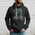 If Papa Cant Fix It No One Can Fathers Day Hoodie Gifts for Him