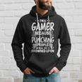 Im A Gamer Because Video Gamer Gaming Hoodie Gifts for Him