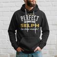 Im Not Perfect But I Am A Selph So Close Enough Hoodie Gifts for Him