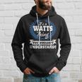 Its A Watts Thing You Wouldnt UnderstandShirt Watts Shirt For Watts A Hoodie Gifts for Him