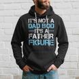 Its Not A Dad Bod Its A Father Figure Fathers Day Hoodie Gifts for Him