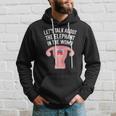 Lets Talk About The Elephant In The Womb Feminist Hoodie Gifts for Him