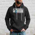My Brother Is A Warrior Tourette Syndrome Awareness Hoodie Gifts for Him