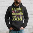 No Shirt No Shoes…I’M Probably With Dad Hoodie Gifts for Him