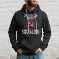 Only You Can Prevent Socialism Funny Trump Supporters Gift Hoodie Gifts for Him