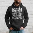 Papa Because Grandfather Fathers Day Dad Hoodie Gifts for Him