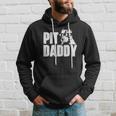 Pit Daddy - Pitbull Dog Lover Pibble Pittie Pit Bull Terrier Hoodie Gifts for Him
