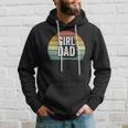 Retro Girl Dad Proud Father Love Dad Of Girls Vintage Hoodie Gifts for Him