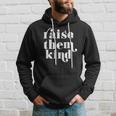 Retro Vintage Raise Them Kind Cute Cool Graphic Hoodie Gifts for Him