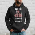 Run Like A Boss Funny Quote Hoodie Gifts for Him