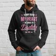 Sorry Boys My Heart Belongs To Daddy Girls Valentine Hoodie Gifts for Him