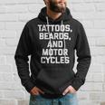 Tattoos Beards & Motorcycles Funny Biker Motorcycle Hoodie Gifts for Him