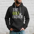 The Golf Father Golffather Funny Golf Lover Gift Golfing Hoodie Gifts for Him