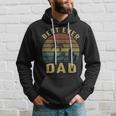 Vingtage Best Dad Ever Fathers DayShirts Hoodie Gifts for Him