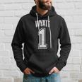 Wyatt Supporter Number 1 Greatest Fan Hoodie Gifts for Him