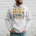 A Day Without Beer Why Risk It Funny Saying Beer Lover Drinker Hoodie Gifts for Him