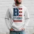 Be Strong And Never Give Up Tshirt American Tshirt United State Of America Hoodie Gifts for Him