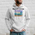 Big Deck Energy Hoodie Gifts for Him