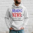 Breaking News - Nobody Cares Hoodie Gifts for Him