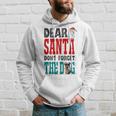 Dear Santa Dont Forget The Dog Hoodie Gifts for Him