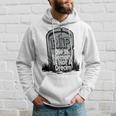 Die With Memories Not Dreams Hoodie Gifts for Him