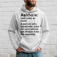 Funny Askhole Definition Dictionary Word Gag Sarcastic V4 Hoodie Gifts for Him