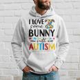 I Love Some Bunny With Autism Hoodie Gifts for Him