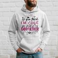 If You Think Im Cute You Should See My Godfather Gift Hoodie Gifts for Him