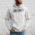 Just Start 98 Trending Shirt Hoodie Gifts for Him