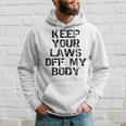 Keep Your Laws Off My Body 226 Shirt Hoodie Gifts for Him