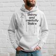 Skinny And Mentally Stable Hoodie Gifts for Him