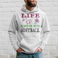 Softball Sport Lover Life Is Better With Softball Hoodie Gifts for Him