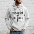 The Owner Of The Boner Hoodie Gifts for Him