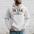 Ultra Maga And Proud Of It A Ultra Maga And Proud Of It V2 Hoodie Gifts for Him